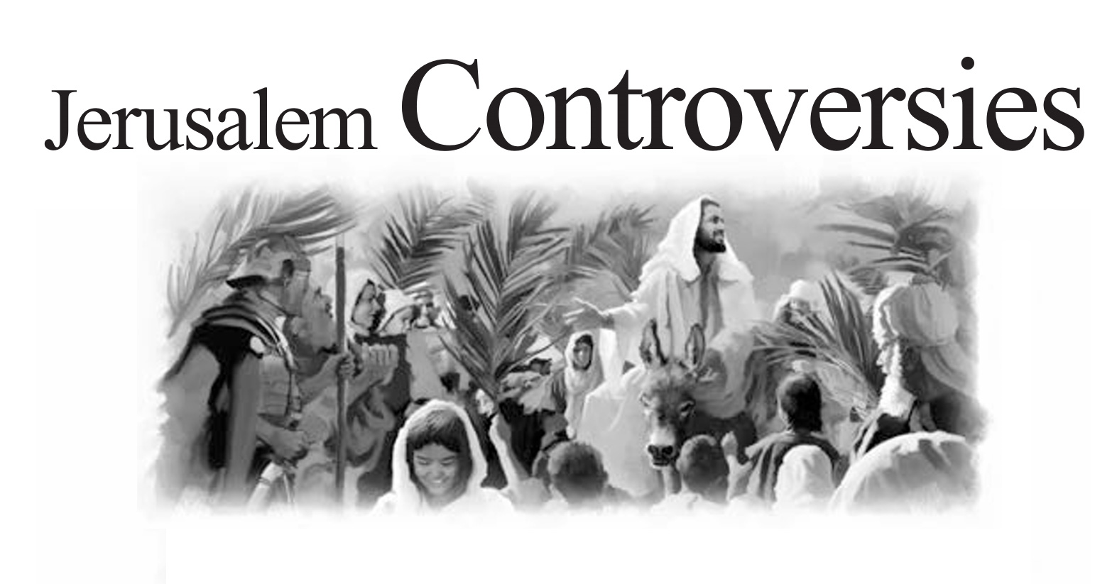 Jerusalem Controversies