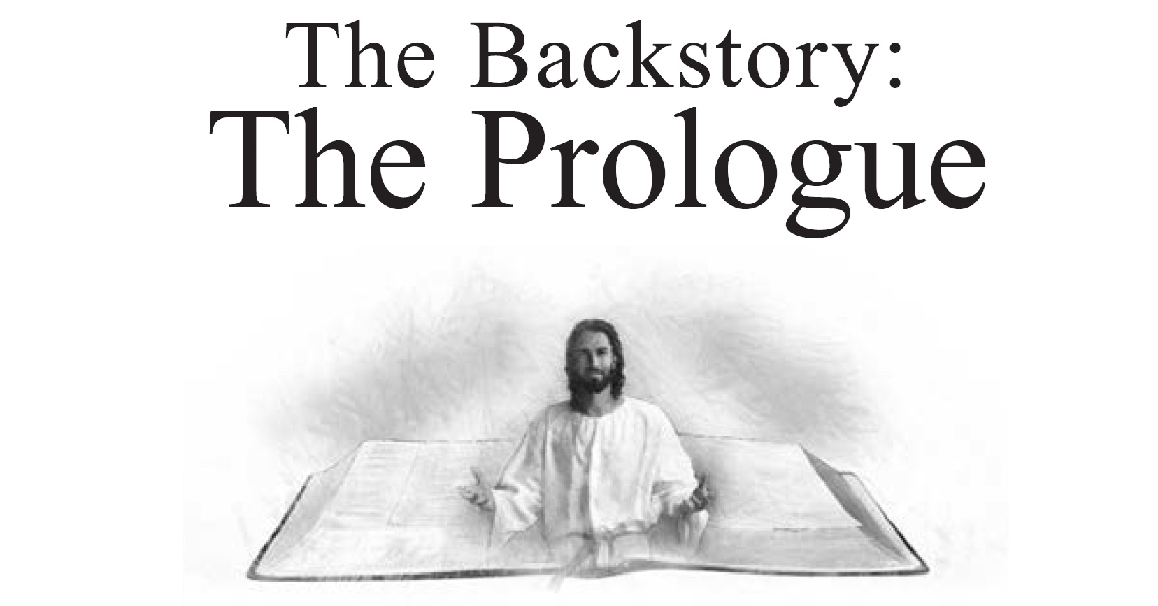 The Backstory: The Prologue