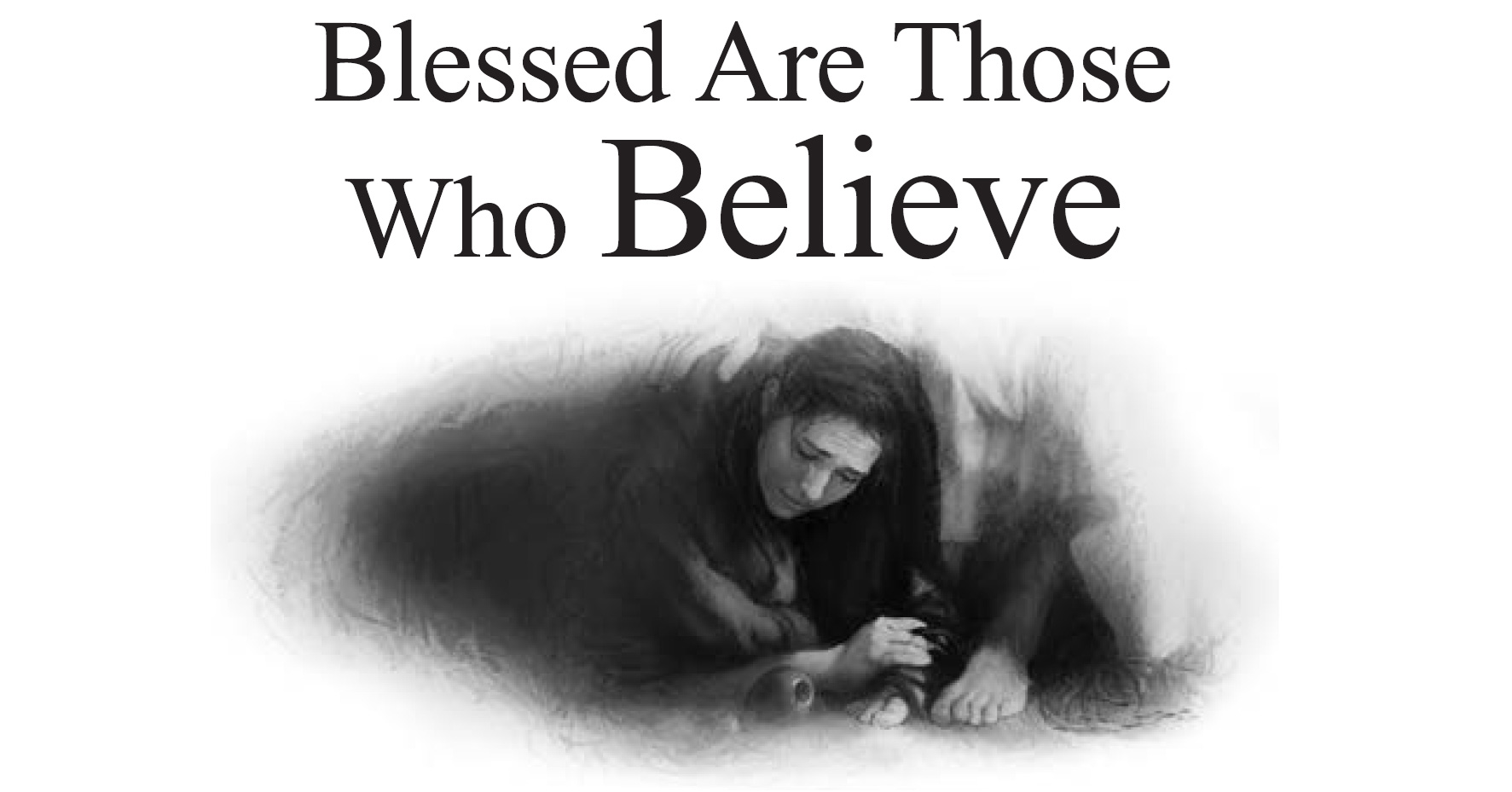 Blessed Are Those Who Believe