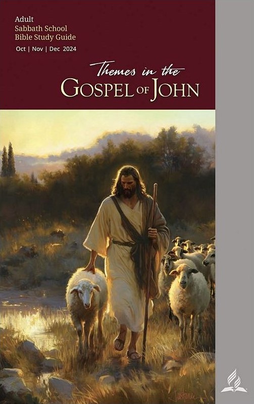 Quarterly Lesson Book Themes in the Gospel of John Sabbath School