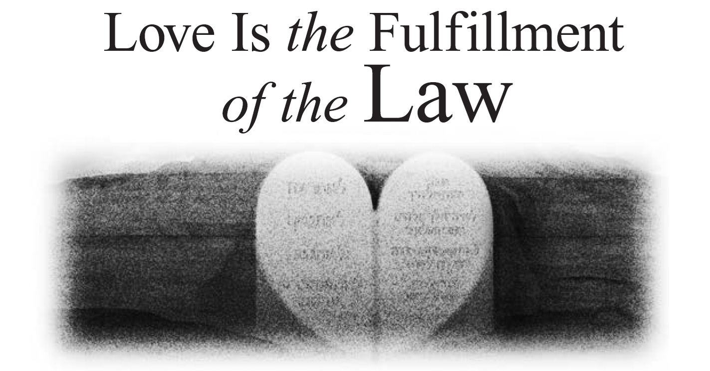 Love Is the Fulfillment of the Law