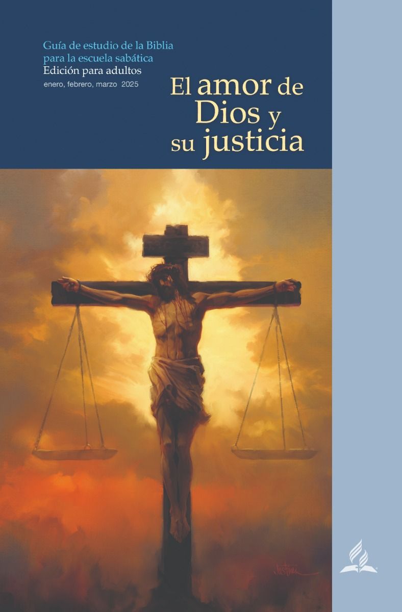 El Amor de Dios y su Justica (1er Trimestre 2025)