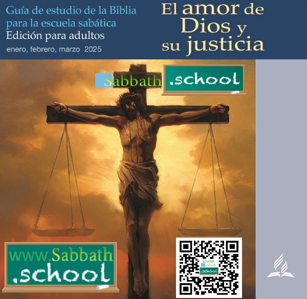 El Amor de Dios y su Justica (1er Trimestre 2025)